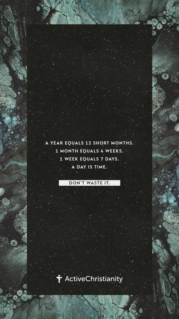 Bibleverse Wallpaper A Year Equals 12 Short Months 1 Month Equals 4