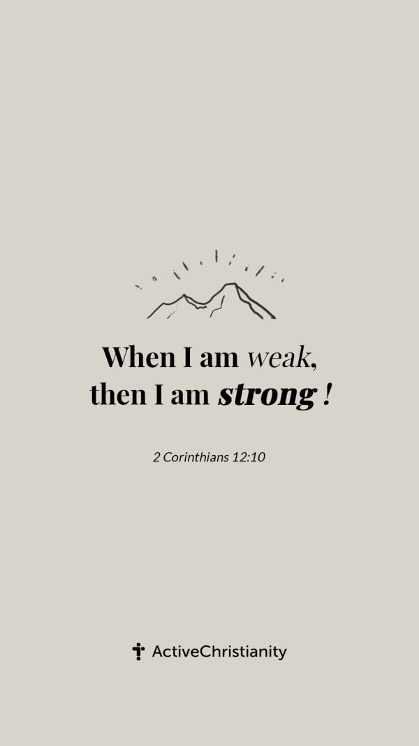 2 Corinthians 12 9 Bibleverse Wallpaper When I Am Weak Then I Am 