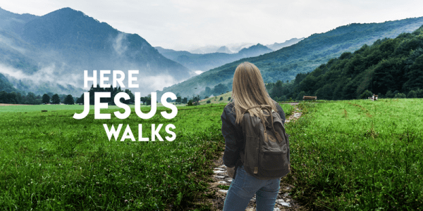 Here Jesus walks right at your side